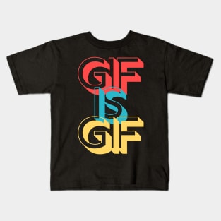 Gif is Gif Graphics Interchange Format Pronunciation Kids T-Shirt